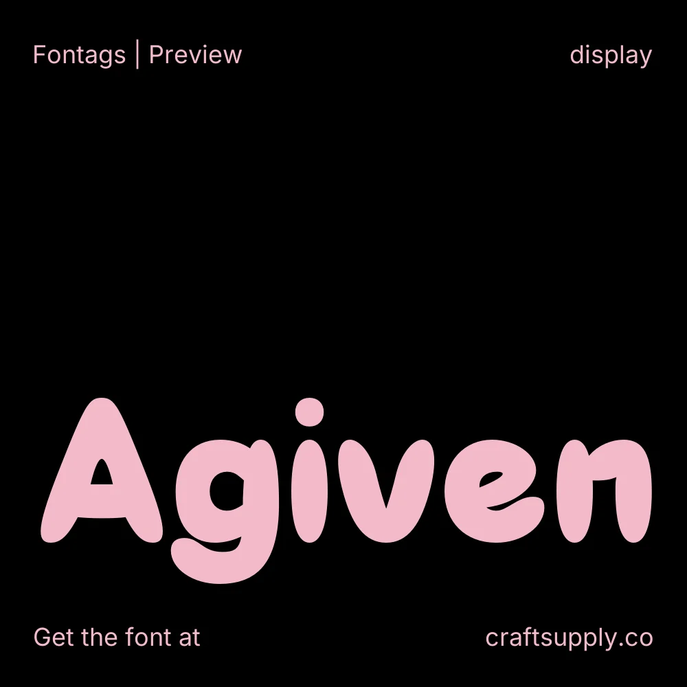 Agiven font specimen